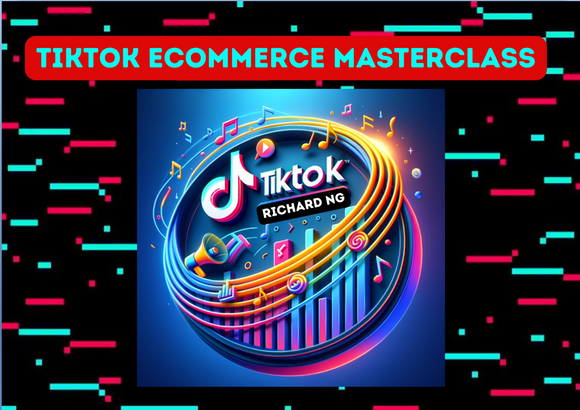 TikTok Ecommerce Masterclass